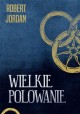 Wielkie polowanie Robert Jordan