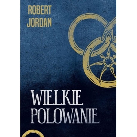 Wielkie polowanie Robert Jordan