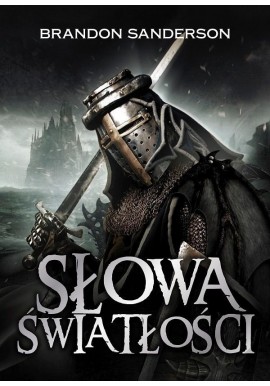 Słowa światłości Brandon Sanderson