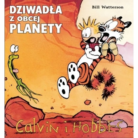 Calvin i Hobbes 4 Dziwadła z obcej planety Bill Watterson