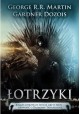 Łotrzyki George R.R. Martin, Gardner Dozois