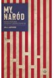 My, Naród Nowa historia Stanów Zjednoczonych Jill Lepore