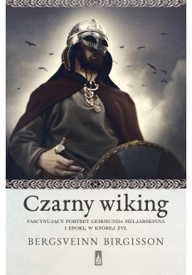 Czarny wiking Bergsveinn Birgisson