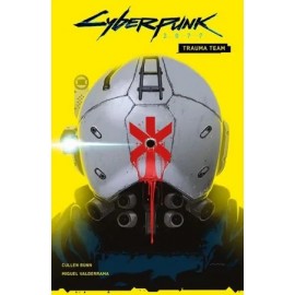 Cyberpunk 2077 Trauma Team Cullen Bunn, Miguel Valderrama