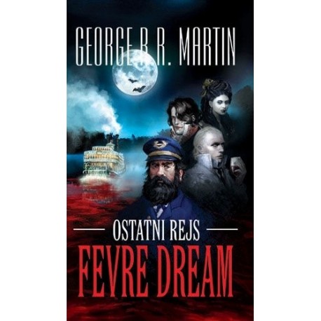 Ostatni rejs "Fevre Dream" George R.R. Martin