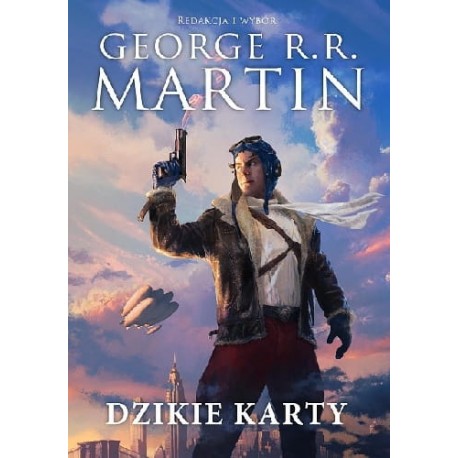 Dzikie karty George R.R. Martin (red. i wybór)