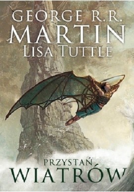 Przystań Wiatrów George R.R. Martin, Lisa Tuttle