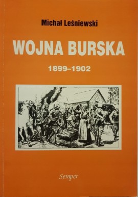 Wojna Burska 1899-1902 Michał Leśniewski