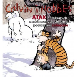 Calvin i Hobbes Atak obłąkanych, zmutowanych śnieżnych potworów zabójców Bill Watterson