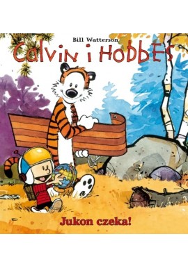 Calvin i Hobbes Jukon czeka! Bill Watterson