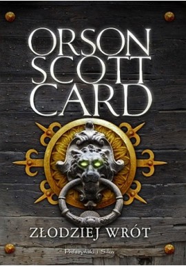 Złodziej wrót Orson Scott Card