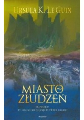 Miasto złudzeń Ursula K. Le Guin