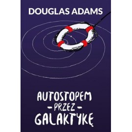 Autostopem przez Galaktykę Douglas Adams