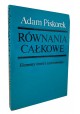 Równania całkowe Adam Piskorek