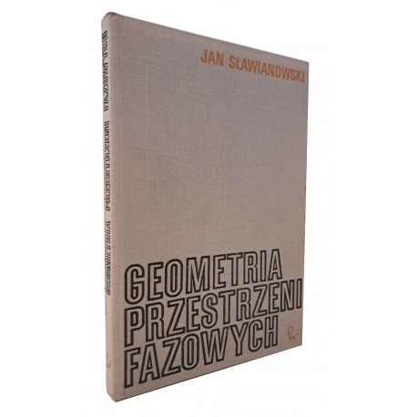 Geometria Przestrzeni Fazowych Jan Sławianowski