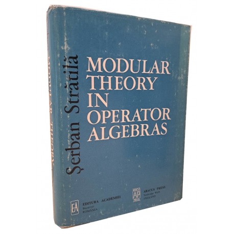 Modular Theory in Operator Algebras Serban Stratila