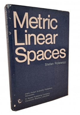 Metric Linear Spaces Stefan Rowicz