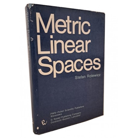 Metric Linear Spaces Stefan Rowicz