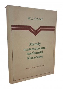 Metody matematyczne mechaniki klasycznej W.I. Arnold