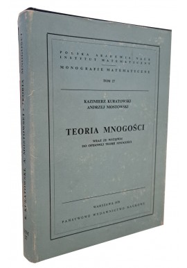 Teoria mnogości Kazimierz Kuratowski, Andrzej Mostowski