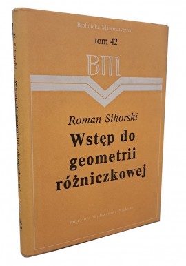 Wstęp do geometrii różniczkowej Roman Sikorski