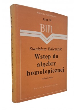 Wstęp do algebry homologicznej Stanisław Balcerzyk