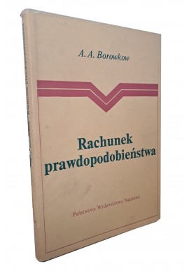 Rachunek prawdopodobieństwa A.A. Borowkow