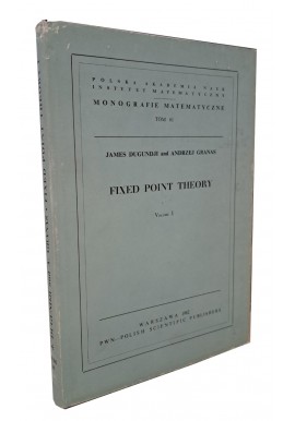 Fixed point theory volume 1 James Dugundji and Andrzej Granas