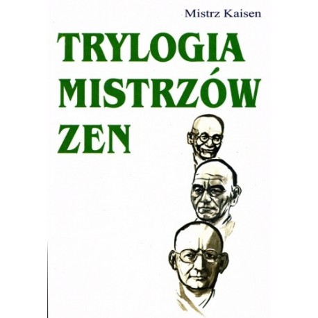 Trylogia mistrzów zen Mistrz Kaisen