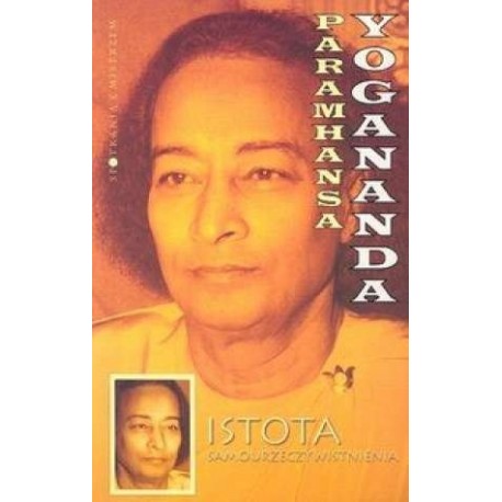 Istota samourzeczywistnienia Paramahansa Jogananda