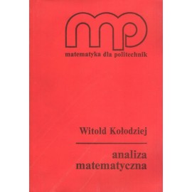 Analiza matematyczna Witold Kołodziej