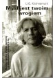 Myśl jest twoim wrogiem U.G. Krishnamurti