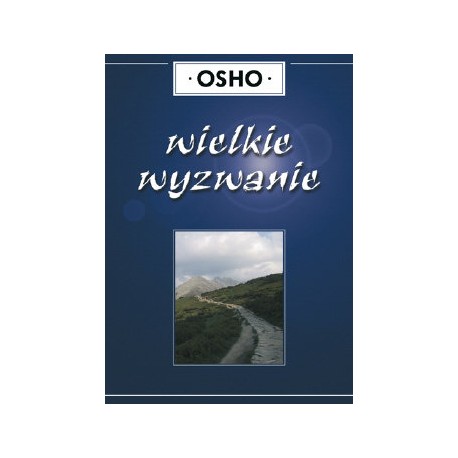 Wielkie wyzwanie OSHO