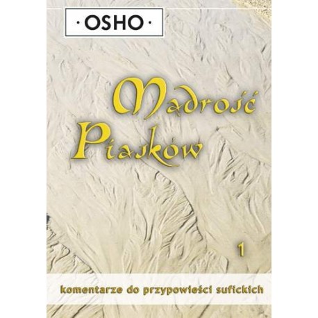 Mądrość Piasków 1 OSHO