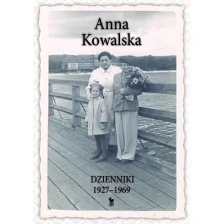 Dzienniki 1927-1969 Anna Kowalska