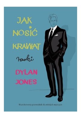 Jak nosić krawat Dylan Jones