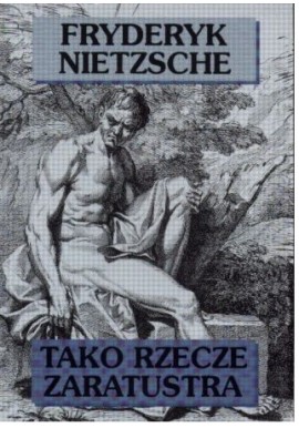 Tako rzece Zaratustra Friedrich Nietzsche