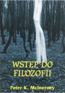 Wstęp do filozofii Peter K. McInerney