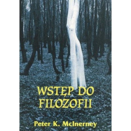 Wstęp do filozofii Peter K. McInerney