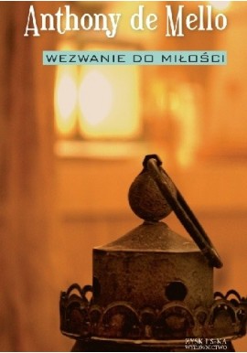 Wezwanie do miłości Anthony de Mello