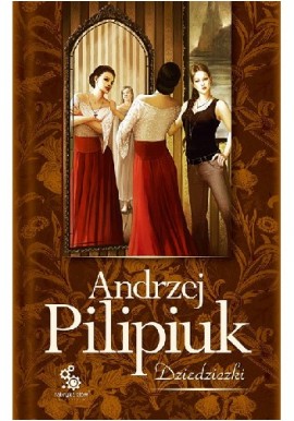 Dziedziczki Andrzej Pilipiuk