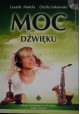 Moc dźwięku Leszek Matela, Otylia Sakowska (brak CD)