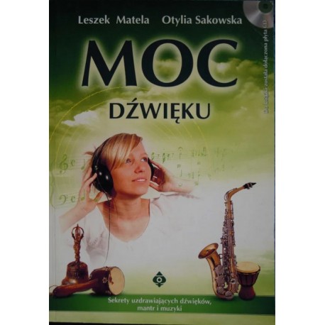 Moc dźwięku Leszek Matela, Otylia Sakowska (brak CD)