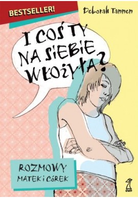 I coś Ty na siebie włożyła? Deborah Tannen