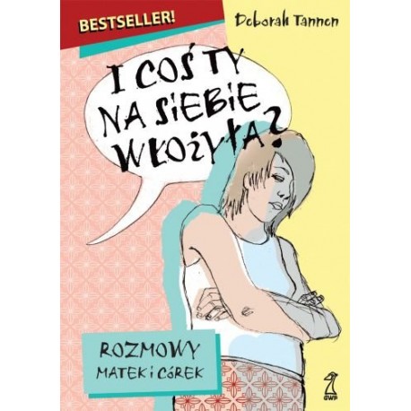 I coś Ty na siebie włożyła? Deborah Tannen