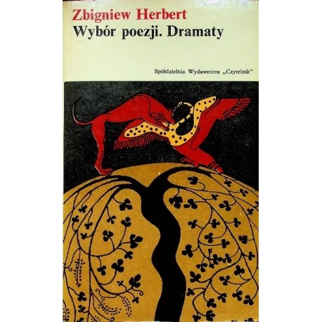 Wybór poezji. Dramaty Zbigniew Herbert