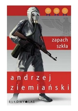 Zapach szkła Andrzej Ziemiański