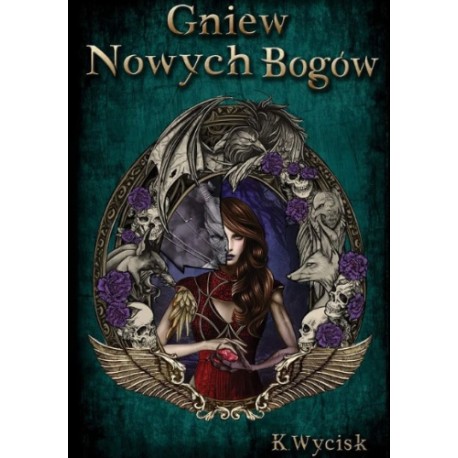 Gniew Nowych Bogów K. Wycisk