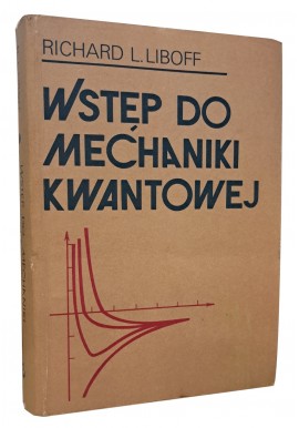 Wstęp do mechaniki kwantowej Richard L. Liboff