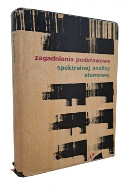 Zagadnienia podstawowe spektralnej analizy atomowej